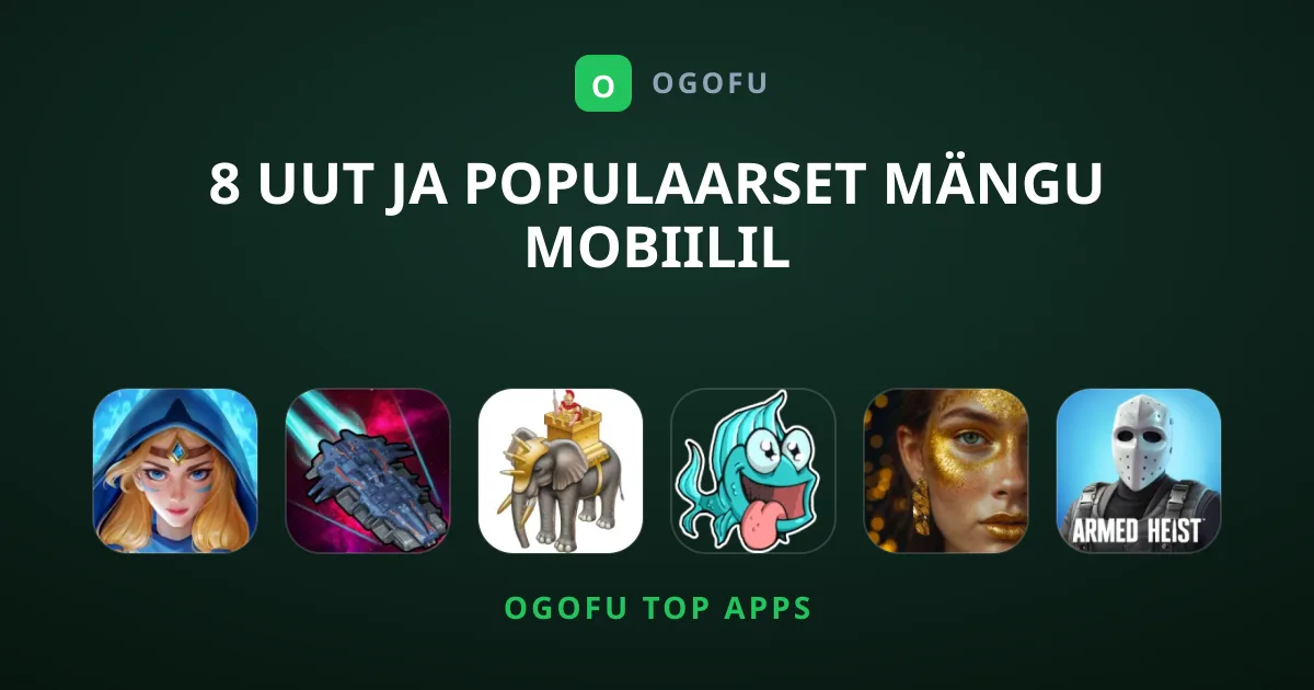 8 Uut ja Populaarset Mängu Mobiilil