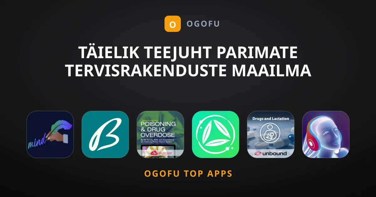 Täielik teejuht parimate tervisrakenduste maailma